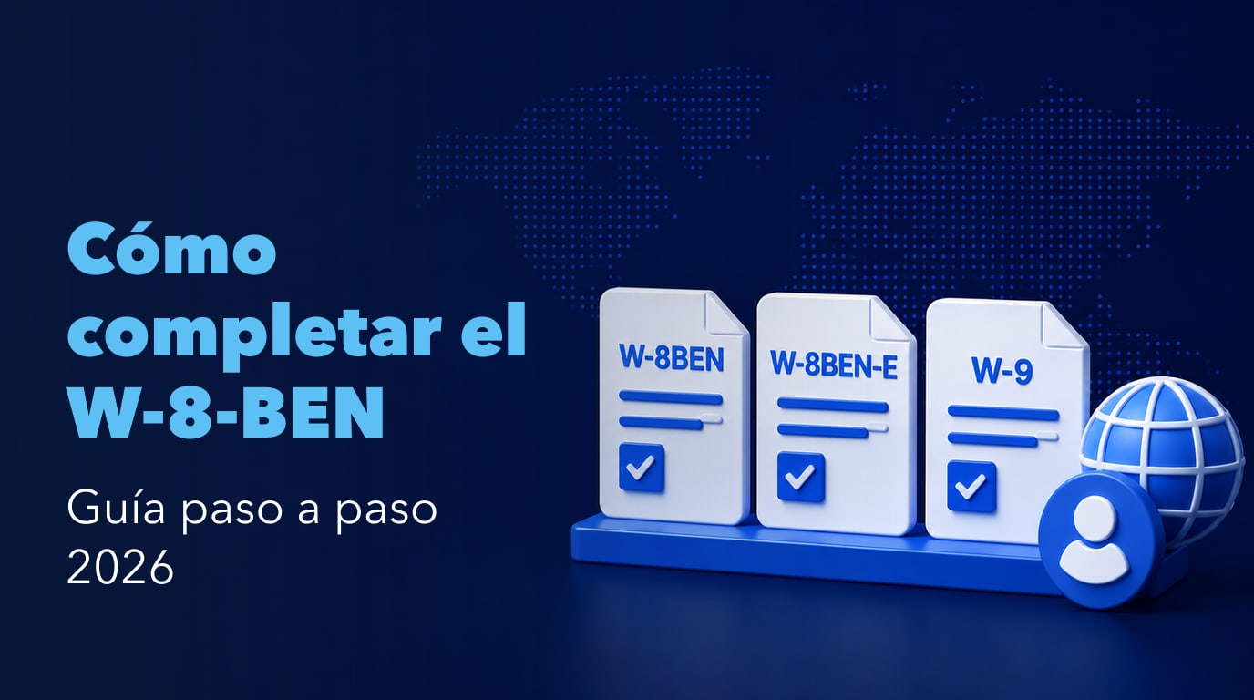 Cómo completar el Formulario W-8-BEN del IRS siendo argentino no residente en 2026